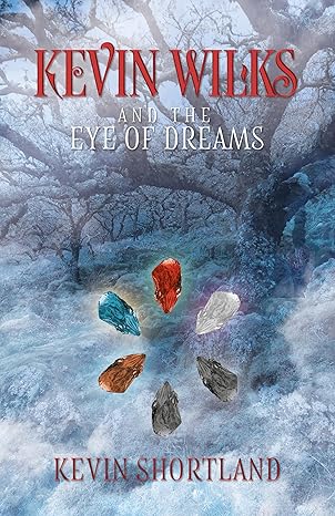Kevin Wilks and the Eye of Dreams